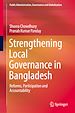 Télécharger le livre :  Strengthening Local Governance in Bangladesh