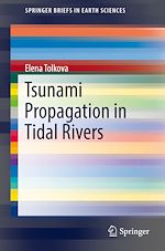 Télécharger le livre :  Tsunami Propagation in Tidal Rivers