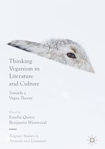 Télécharger le livre :  Thinking Veganism in Literature and Culture
