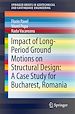 Télécharger le livre :  Impact of Long-Period Ground Motions on Structural Design: A Case Study for Bucharest, Romania