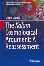 Télécharger le livre :  The Kalam Cosmological Argument: A Reassessment