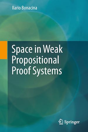 Téléchargez le livre :  Space in Weak Propositional Proof Systems