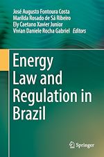Télécharger le livre :  Energy Law and Regulation in Brazil