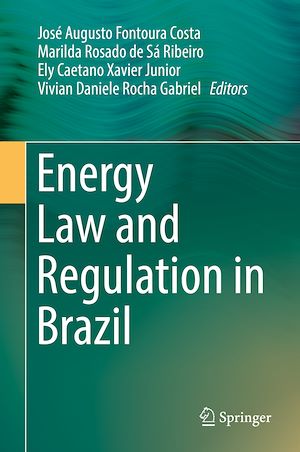 Téléchargez le livre :  Energy Law and Regulation in Brazil