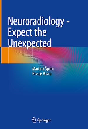 Téléchargez le livre :  Neuroradiology - Expect the Unexpected