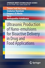 Télécharger le livre :  Ultrasonic Production of Nano-emulsions for Bioactive Delivery in Drug and Food Applications