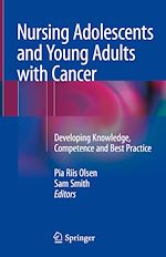 Télécharger le livre :  Nursing Adolescents and Young Adults with Cancer