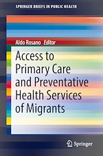 Télécharger le livre :  Access to Primary Care and Preventative Health Services of Migrants