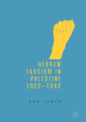 Téléchargez le livre :  Hebrew Fascism in Palestine, 1922–1942