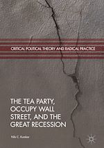 Télécharger le livre :  The Tea Party, Occupy Wall Street, and the Great Recession