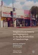 Télécharger le livre :  Neighborhood Poverty and Segregation in the (Re-)Production of Disadvantage
