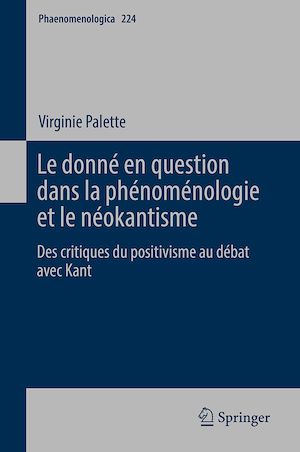 Téléchargez le livre :  Le donné en question dans la phénoménologie et le néokantisme