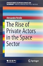 Télécharger le livre :  The Rise of Private Actors in the Space Sector