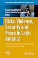Télécharger le livre :  Risks, Violence, Security and Peace in Latin America