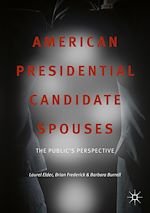 Télécharger le livre :  American Presidential Candidate Spouses