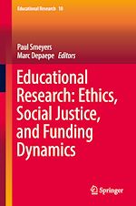 Télécharger le livre :  Educational Research: Ethics, Social Justice, and Funding Dynamics