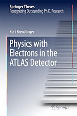 Télécharger le livre :  Physics with Electrons in the ATLAS Detector