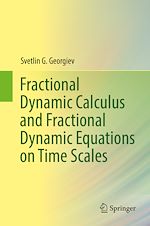 Télécharger le livre :  Fractional Dynamic Calculus and Fractional Dynamic Equations on Time Scales