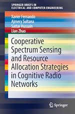 Télécharger le livre :  Cooperative Spectrum Sensing and Resource Allocation Strategies in Cognitive Radio Networks