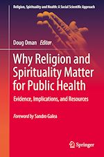 Télécharger le livre :  Why Religion and Spirituality Matter for Public Health