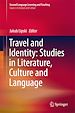 Télécharger le livre :  Travel and Identity: Studies in Literature, Culture and Language