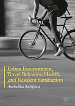 Télécharger le livre :  Urban Environment, Travel Behavior, Health, and Resident Satisfaction