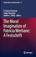 Télécharger le livre :  The Moral Imagination of Patricia Werhane: A Festschrift