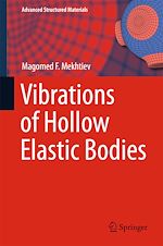 Télécharger le livre :  Vibrations of Hollow Elastic Bodies
