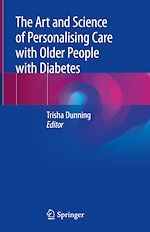Télécharger le livre :  The Art and Science of Personalising Care with Older People with Diabetes