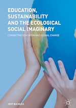 Télécharger le livre :  Education, Sustainability and the Ecological Social Imaginary