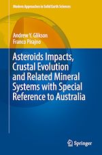 Télécharger le livre :  Asteroids Impacts, Crustal Evolution and Related Mineral Systems with Special Reference to Australia