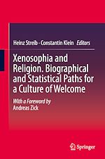 Télécharger le livre :  Xenosophia and Religion. Biographical and Statistical Paths for a Culture of Welcome