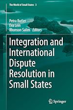 Télécharger le livre :  Integration and International Dispute Resolution in Small States