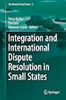 Télécharger le livre :  Integration and International Dispute Resolution in Small States