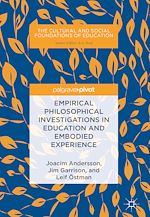 Télécharger le livre :  Empirical Philosophical Investigations in Education and Embodied Experience