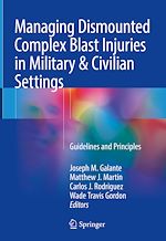 Télécharger le livre :  Managing Dismounted Complex Blast Injuries in Military & Civilian Settings