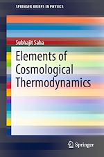 Télécharger le livre :  Elements of  Cosmological Thermodynamics
