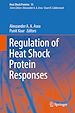 Télécharger le livre :  Regulation of Heat Shock Protein Responses