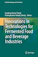 Télécharger le livre :  Innovations in Technologies for Fermented Food and Beverage Industries