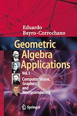 Télécharger le livre :  Geometric Algebra Applications Vol. I