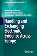 Télécharger le livre :  Handling and Exchanging Electronic Evidence Across Europe