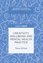 Télécharger le livre :  Creativity, Wellbeing and Mental Health Practice