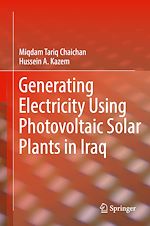 Télécharger le livre :  Generating Electricity Using Photovoltaic Solar Plants in Iraq