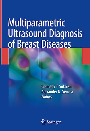 Téléchargez le livre :  Multiparametric Ultrasound Diagnosis of Breast Diseases