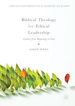 Télécharger le livre :  Biblical Theology for Ethical Leadership