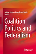 Télécharger le livre :  Coalition Politics and Federalism