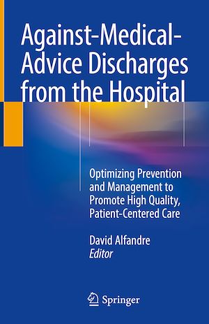 Téléchargez le livre :  Against-Medical-Advice Discharges from the Hospital