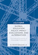 Télécharger le livre :  Global Education Policy, Impact Evaluations, and Alternatives