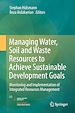 Télécharger le livre :  Managing Water, Soil and Waste Resources to Achieve Sustainable Development Goals