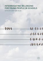 Télécharger le livre :  Interrogating Belonging for Young People in Schools